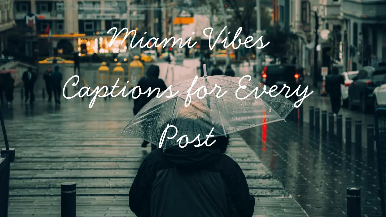 Best Miami Captions for Instagram (Short, Catchy & On-Point)
