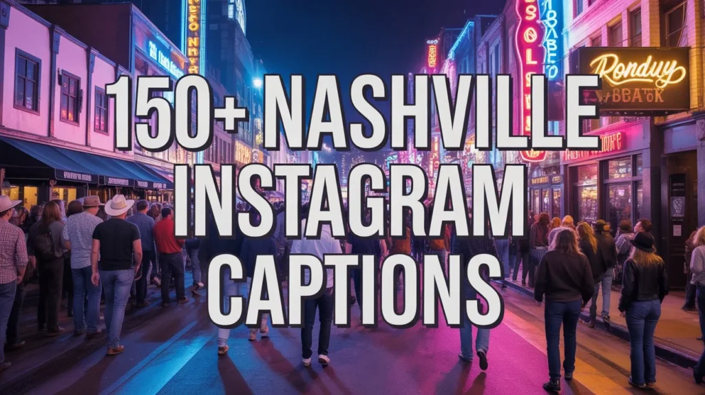 Country & Cute Nashville Instagram Captions