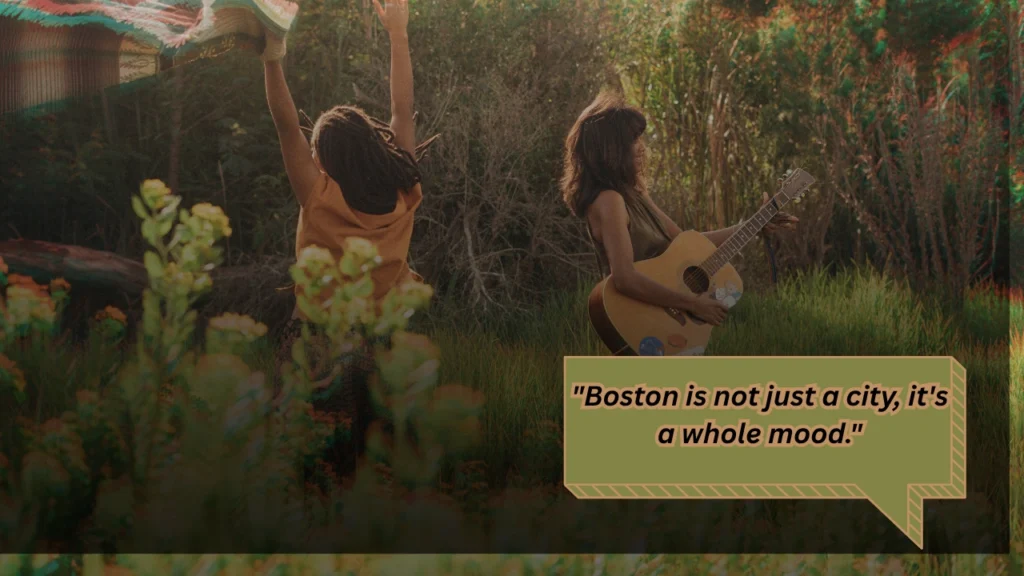 Boston Quotes & Lyrics for Instagram Captions