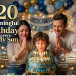 120 Short and Meaningful Birthday Prayer for My Son