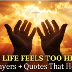 130 God Please Help Me Through This Difficult Time Quotes And Prayers for Strength & Hope