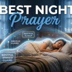 65 Best Night Prayer for Protection Against Evil and Negative Energy