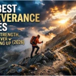 150+ Best Perseverance Quotes to Inspire Strength, Success & Never Giving Up (2026)